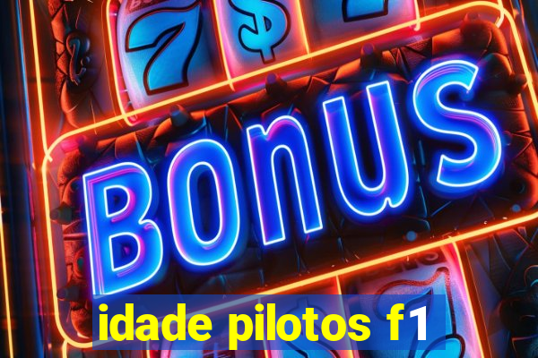 idade pilotos f1